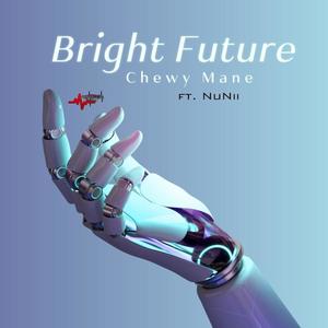 Bright Future (feat. NuNii) [Explicit]