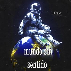 Mundo Sin Sentido (Explicit)