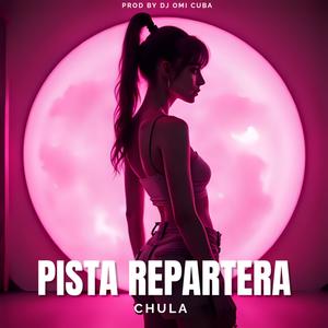 Pista Repartera Chula