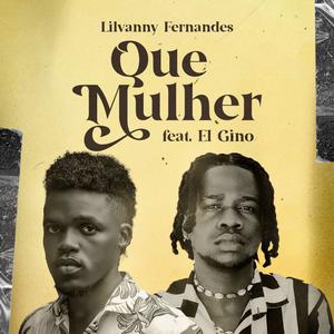 Que Mulher (feat. El Gino)
