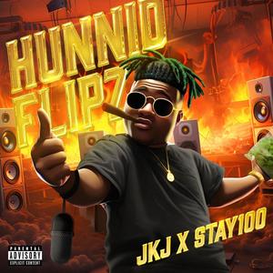 Hunnid Flipz (Explicit)