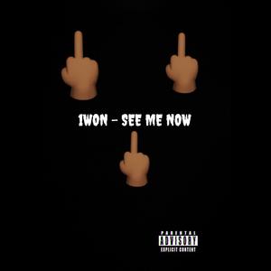 See me now (Explicit)