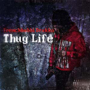 Thug Life (Explicit)