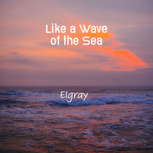 Like a Wave of the Sea