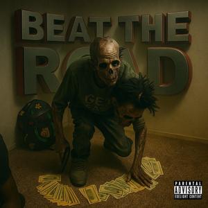 Beat The Road (Explicit)