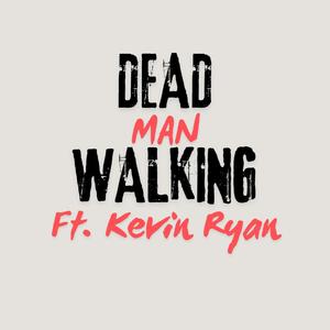 dead man walking