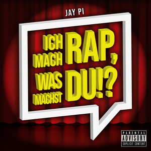 Ich mach Rap, was machst du!? (Explicit)