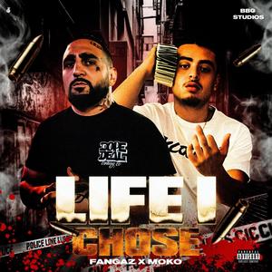 Life I Chose (feat. Moko) [Explicit]