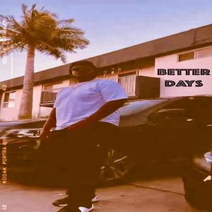 Better Days (Explicit)