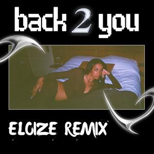 Back 2 you (Eloize remix) [Explicit]