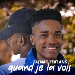 Fayam's(Quand je la vois TRACK2)(feat. Ans) (Explicit)