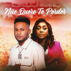 Não quero te perder (feat. Dama do Bling)