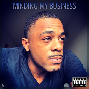 Minding My Business (Explicit)