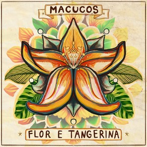 Flor e Tangerina