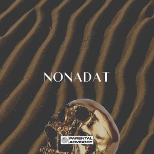 NONADAT (feat. Terrance Demongye) [Explicit]