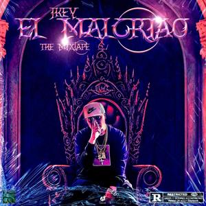 El Malcriao The Mixtape