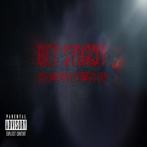 Get Sturdy (feat. Stubbs & Hoodie Zay) (Explicit)