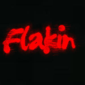 Flakin (Explicit)