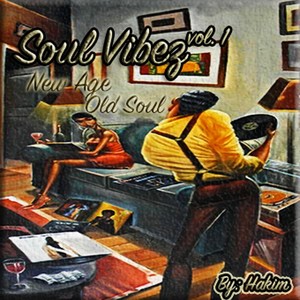 Soul Vibez, Vol. 1 New Age Old Soul (Explicit)