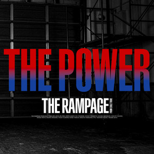 THE RAMPAGE from EXILE TRIBE - THE POWER