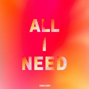 All I Need