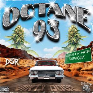OCTANE 93 (feat. Sophont) (Explicit)