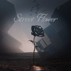 Street Flower (Explicit)