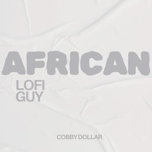 African Lofi Guy