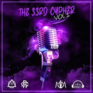 The 33rd - The 33rd Cypher Vol. 1 (Explicit)