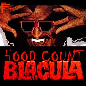 Hood Count Blacula (Explicit)