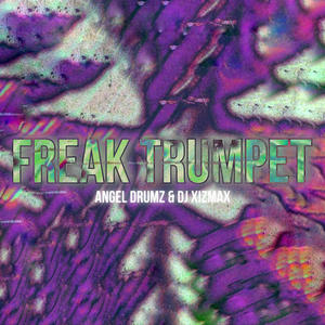 Freak Trumpet (feat. Dj Xizmax)