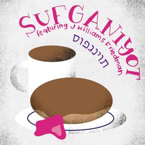 Sufganiyot (feat. J Williams Friedman) (Explicit)