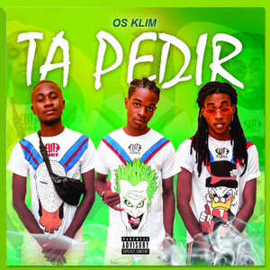 Ta Pedir (Explicit)