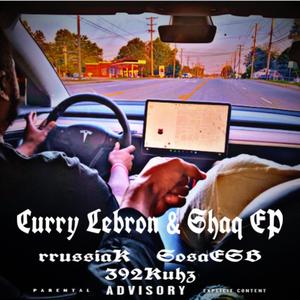 Curry Lebron & Shaq EP (Explicit)