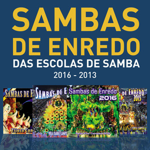 Sambas De Enredo Das Escolas De Samba (2016 - 2013)