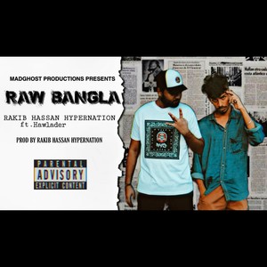RAW BANGLA (feat. Siam Hawlader) (Explicit)