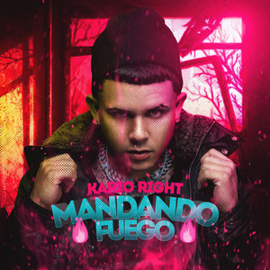 Mandando Fuego (Explicit)