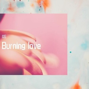 Burning love