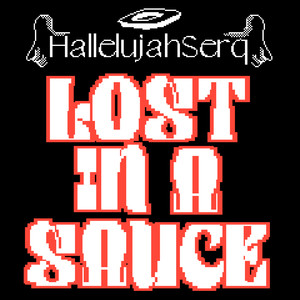 lost in a sauce! (Explicit)