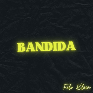 Bandida (Explicit)