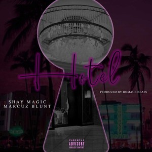 Hotel (feat. Marcuz Blunt) (Explicit)