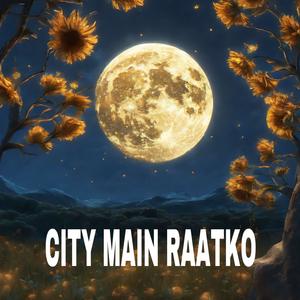 CITY MAIN RAATKO (Explicit)