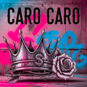 CARO CARO (feat. Manga Dr & Dollar Music Group)