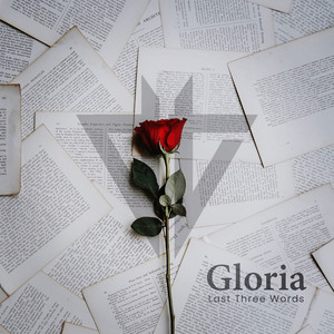 Gloria (Last Three Words)