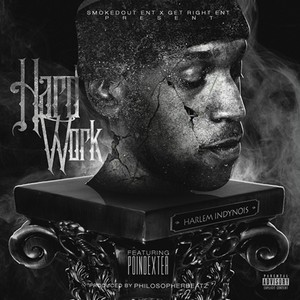 Hard Work (feat. Poindexter) [Explicit]