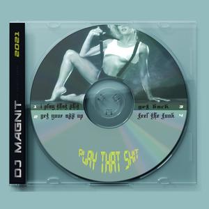 I`m Play That *** (Explicit)