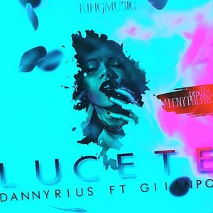 Lucete (feat. Giianpo)