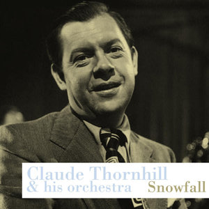 Claude Thornhill and His Orchestra - Polka Dots And Moonbeams