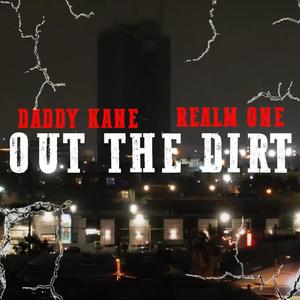 Out The Dirt (feat. Realm One) (Explicit)