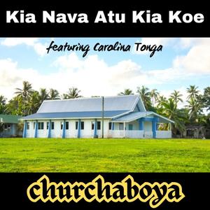 Kia nava atu kia koe (feat. Carolina Tonga)